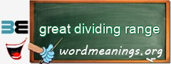 WordMeaning blackboard for great dividing range